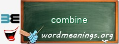 WordMeaning blackboard for combine